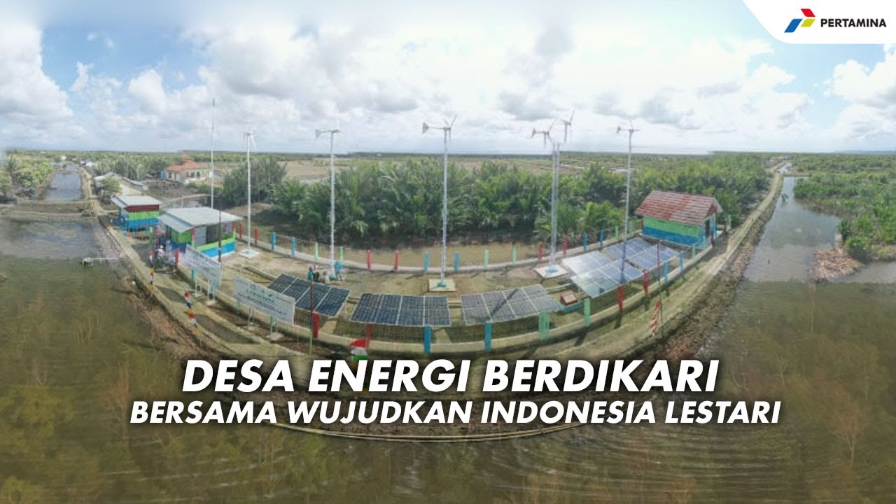 Program Desa Energi Berdikari Pertamina: Bakal Jadi Tumpuan Solusi ...